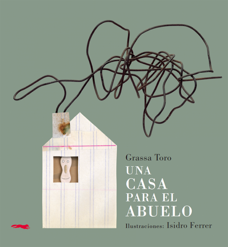 Una casa para el abuelo Libros del Zorro Rojo Una casa para el abuelo Libros del Zorro Rojo
