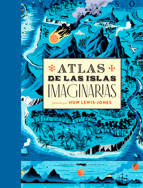 Pantano Competir años Atlas de las islas imaginarias - Libros del Zorro Rojo