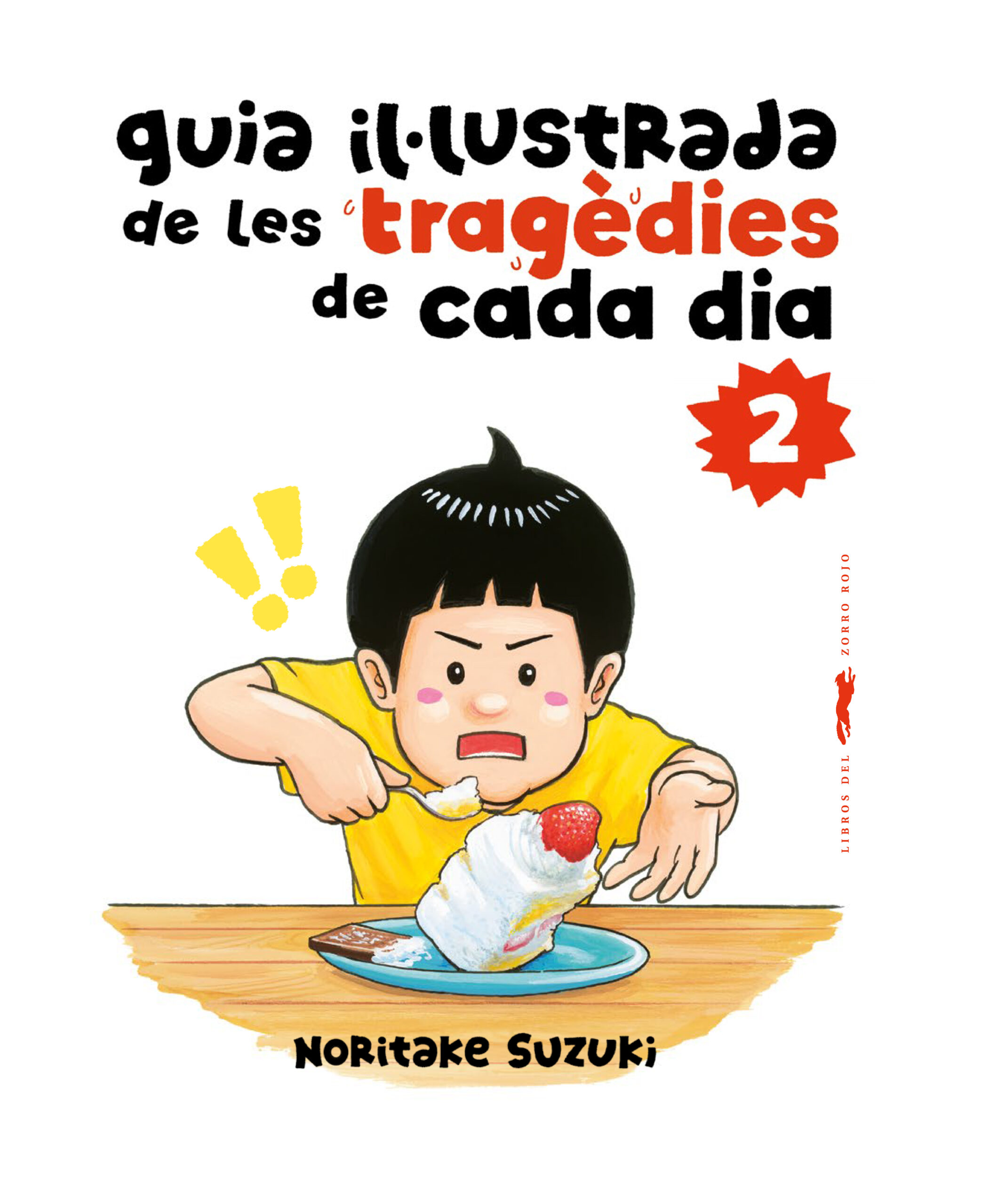 Guia il·lustrada de les tragèdies de cada dia II