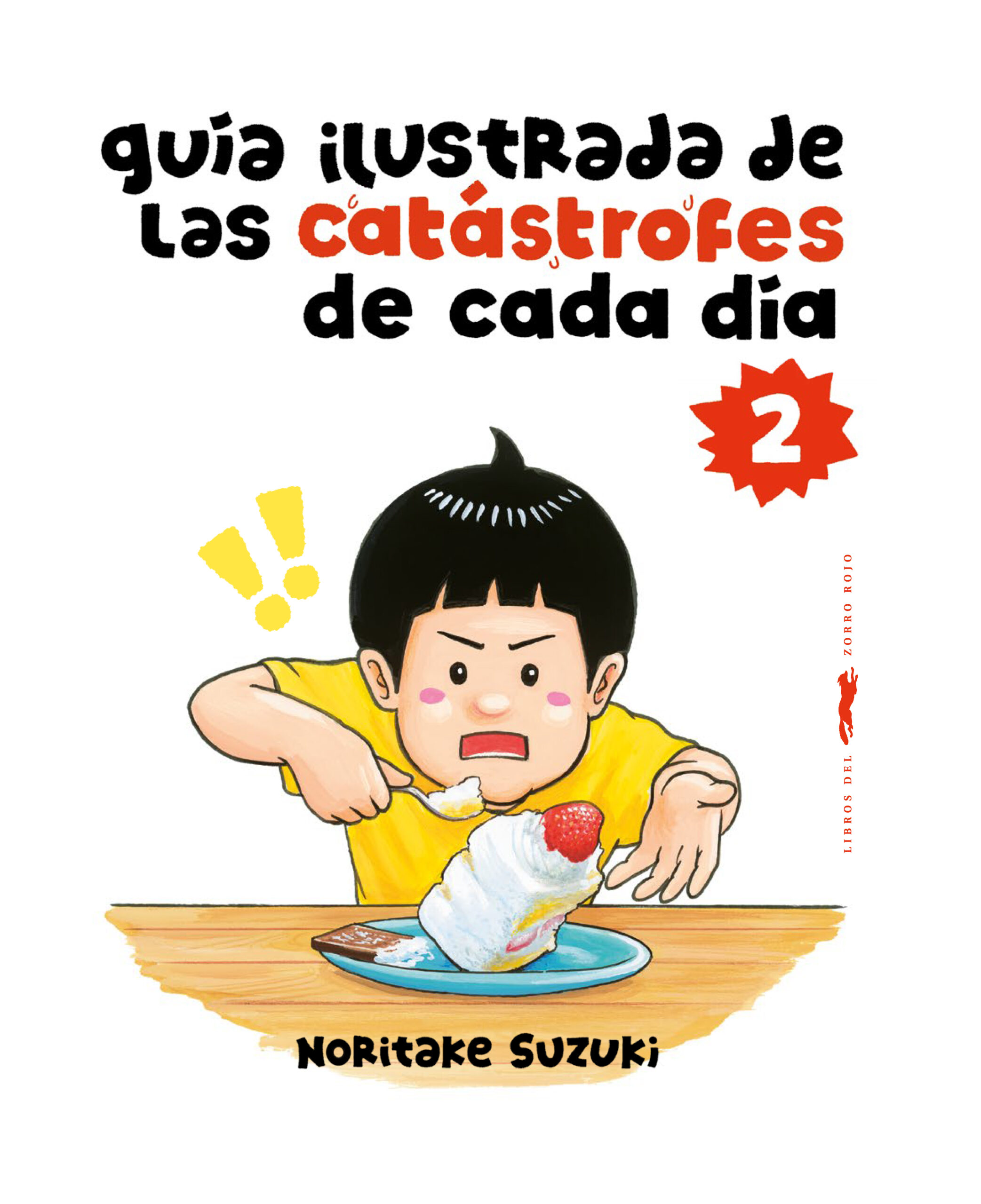 Guía ilustrada de las catástrofes de cada día II