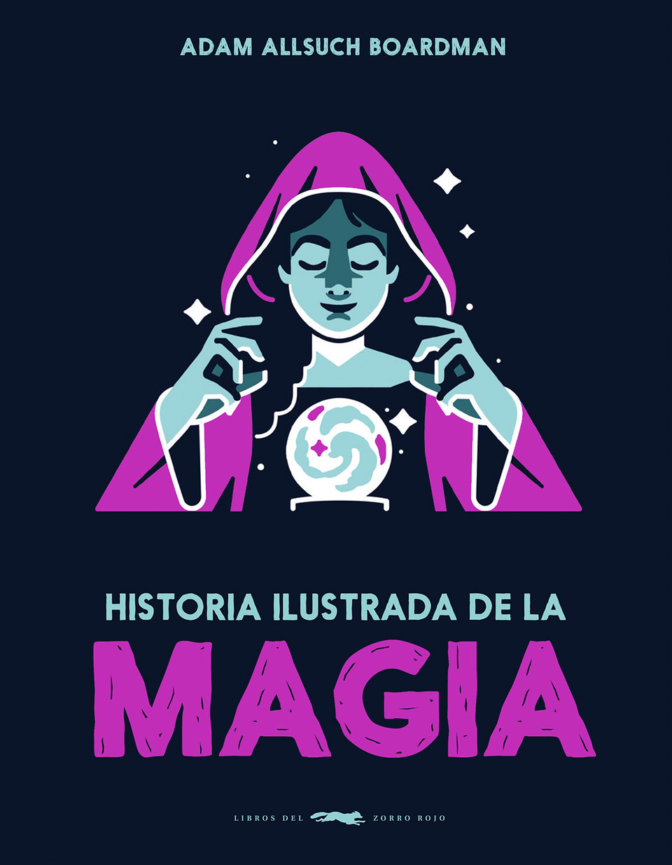 Cubierta Historia ilustrada de la magia